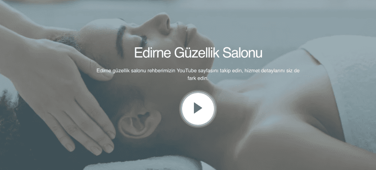 Edirne Güzellik Salonu Rehberi: Tepeden Tırnağa Yenilenme