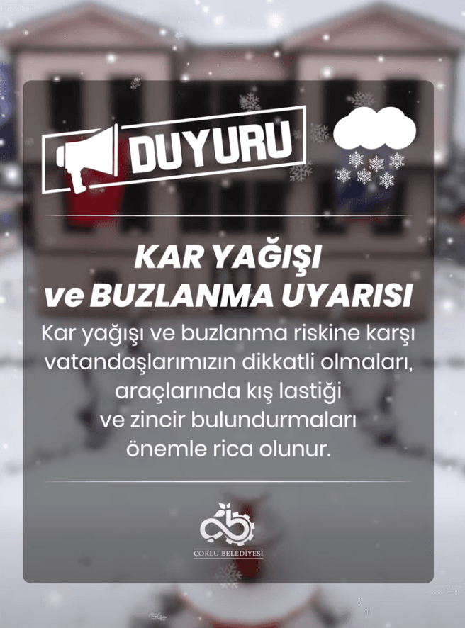 Çorlu’da Kar ve Buzlanma Alarmı Belediyeden Kritik Uyarı