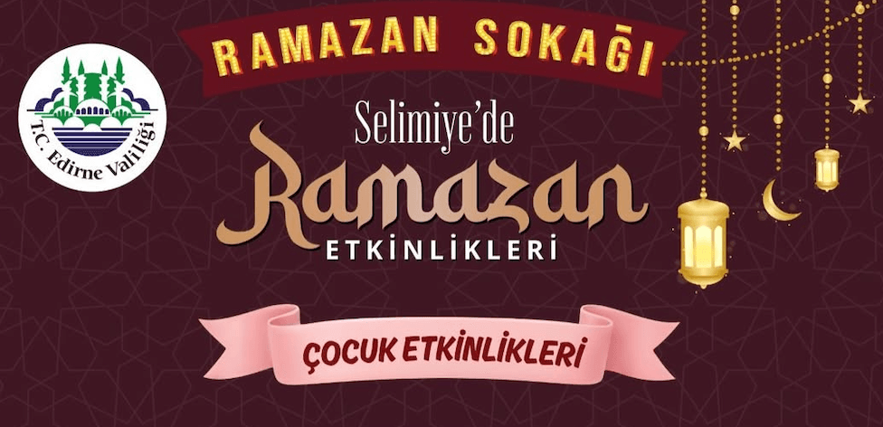 Selimiye’nin Gölgesinde Ramazan Neşesi Başlıyor