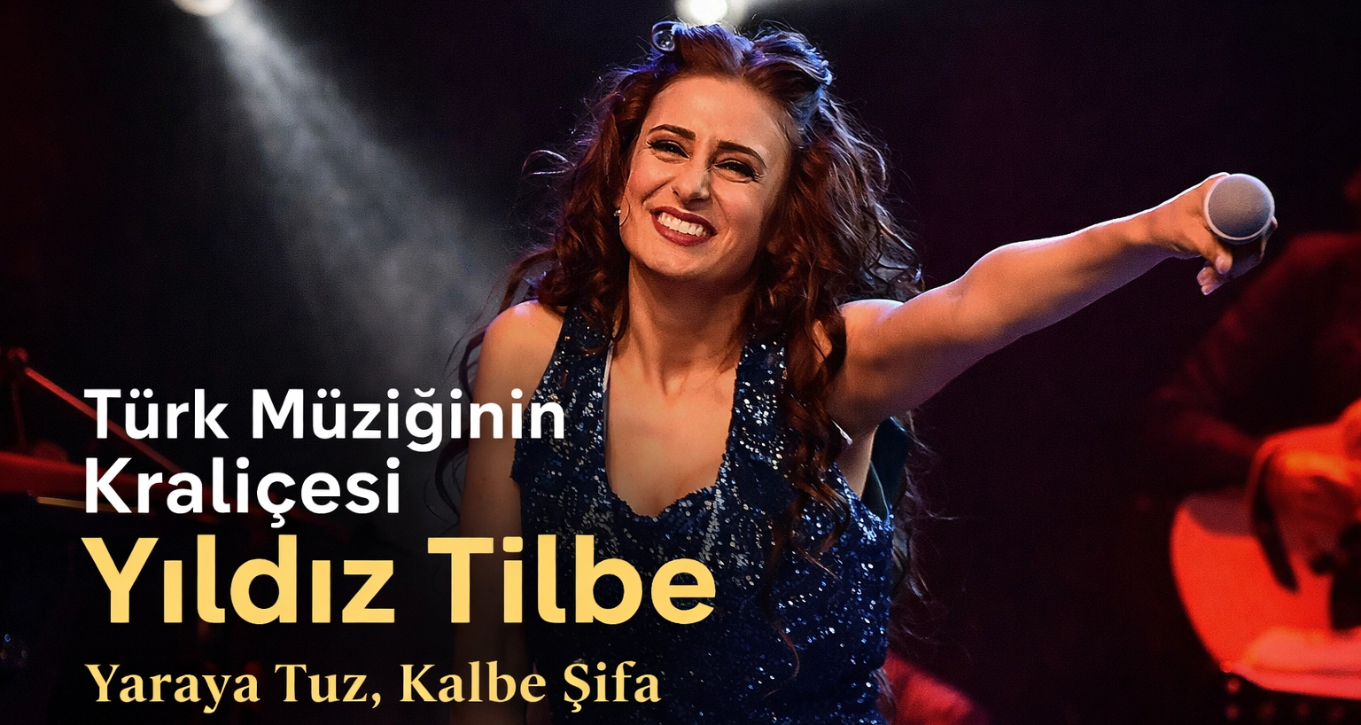 Yaraya Tuz, Kalbe Şifa: Yıldız Tilbe