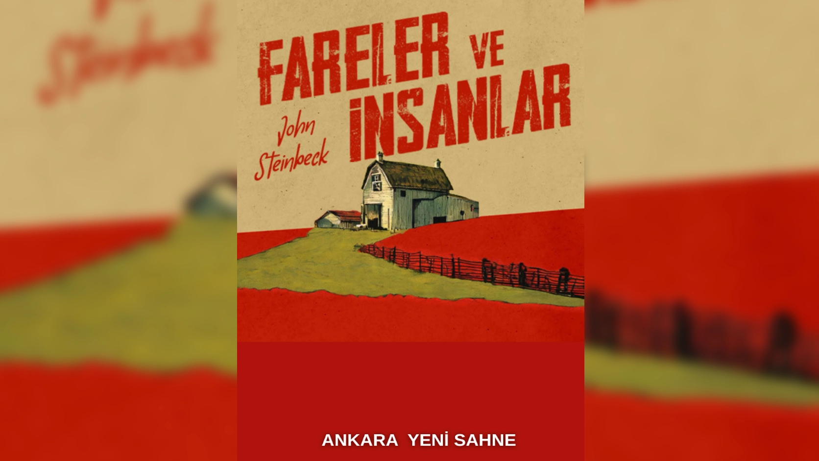 Fareler ve İnsanlar Tiyatro Oyunu Tekirdağ’da