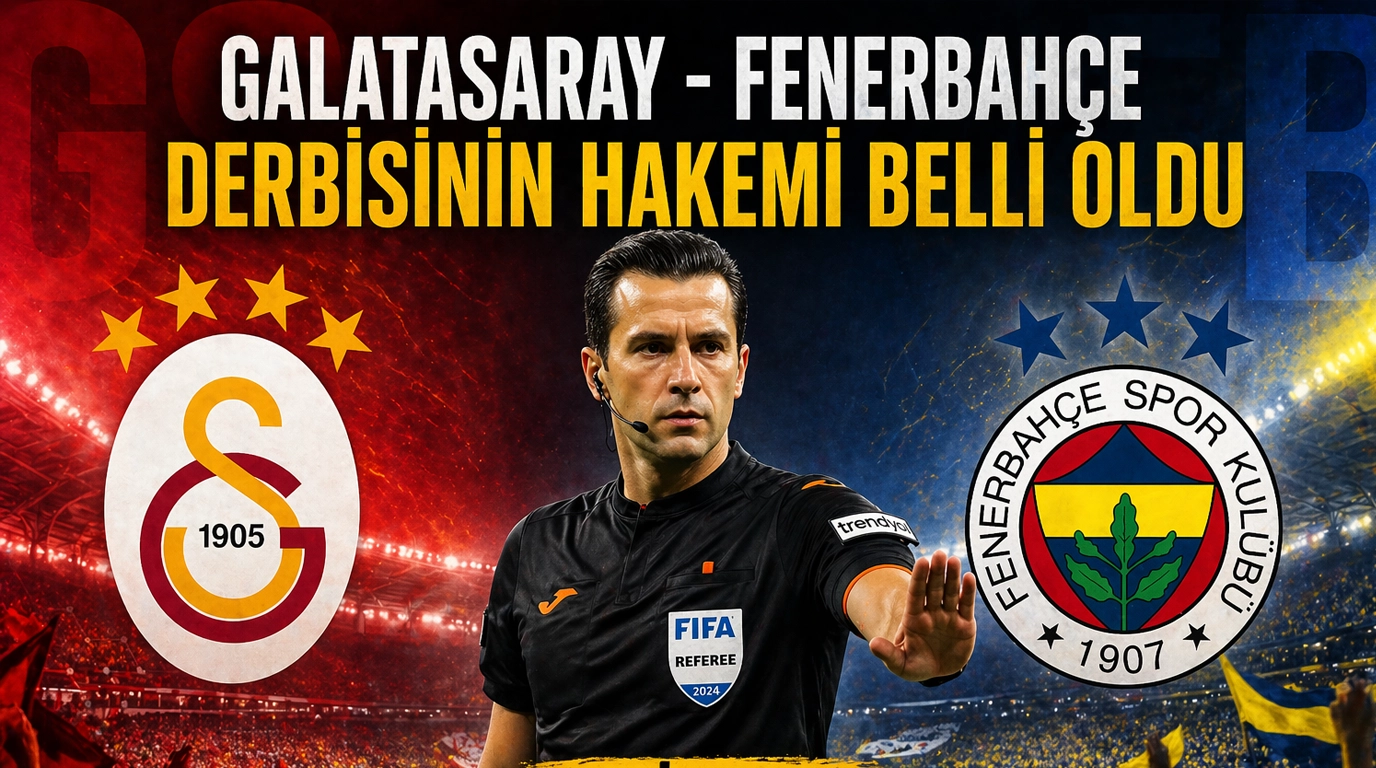 Dev Derbinin Hakemi Belli Oldu