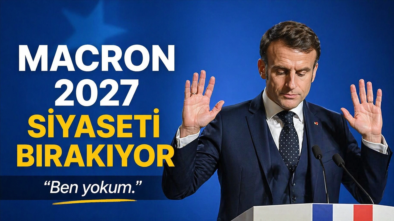 Macron 2027’de Siyaseti Bırakıyor