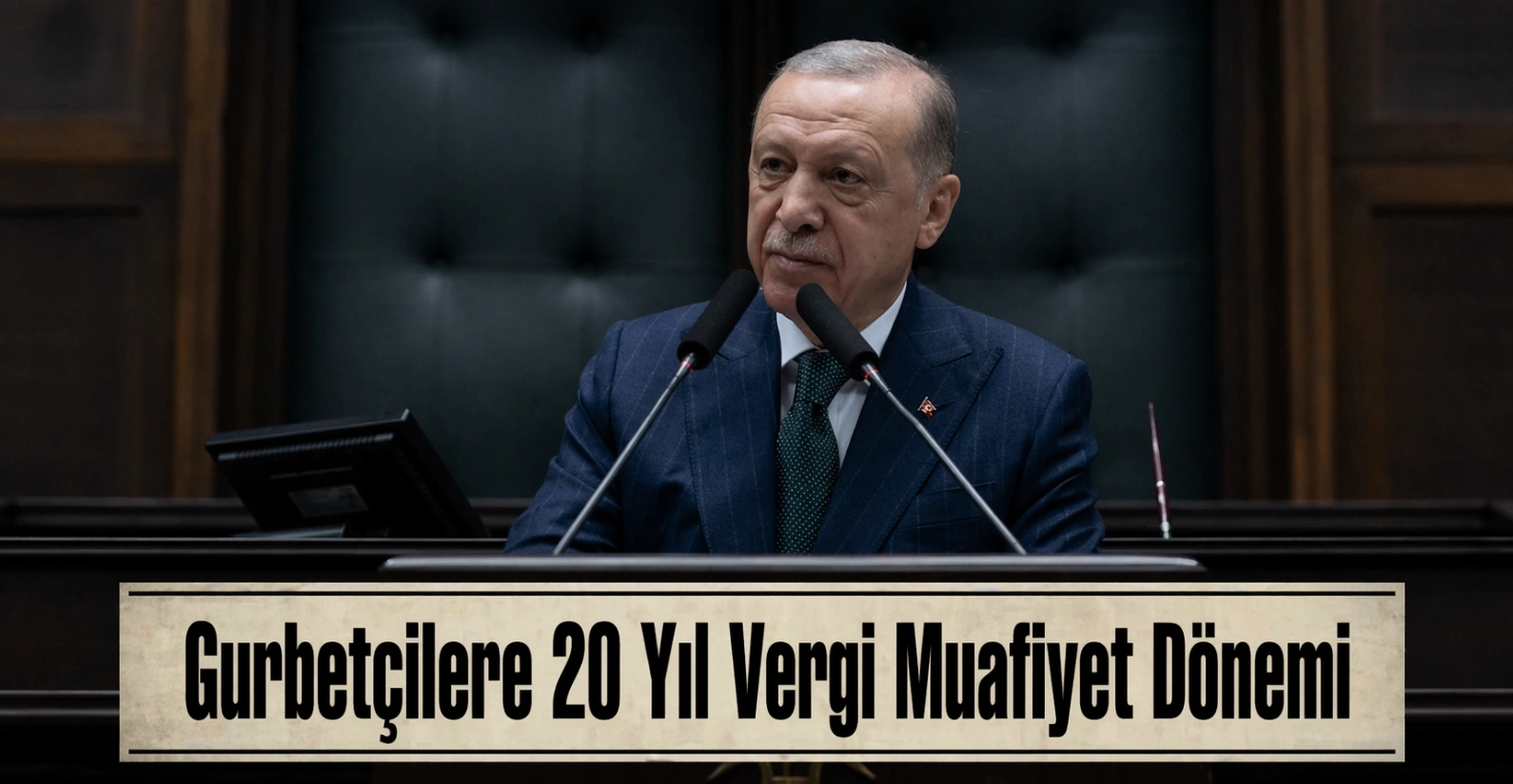 Gurbetçilere 20 Yıl Vergi Muafiyet Dönemi