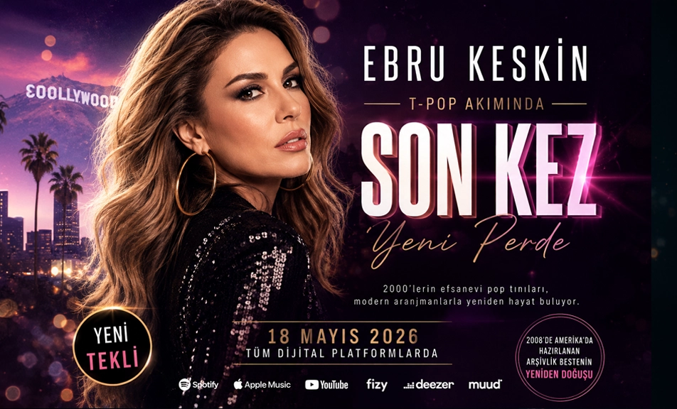 Ebru Keskin: T-Pop Akımında Yeni Perde Son Kez