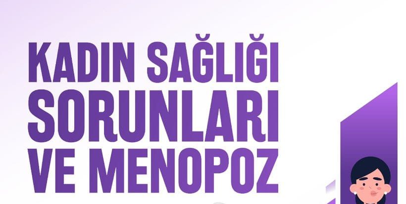 Menopoz ve Kadın Sağlığı: Uzmanlar Çerkezköy’de Buluşuyor