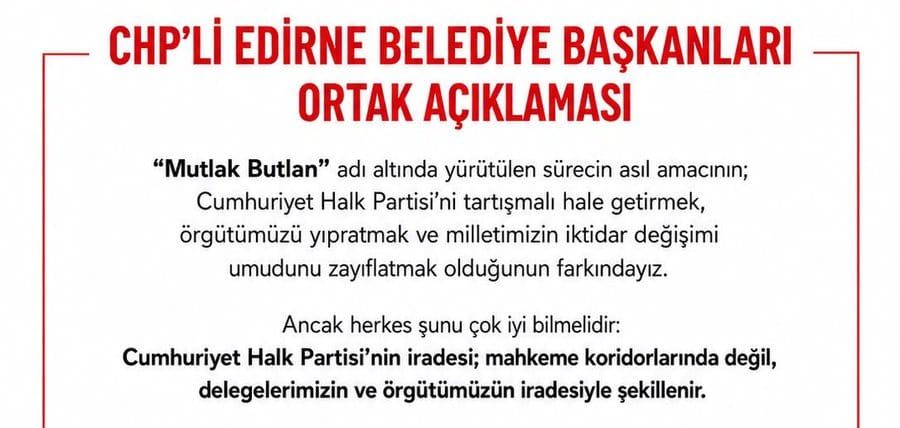 CHP’li Edirne Belediye Başkanları: Parti Dimdik Ayakta