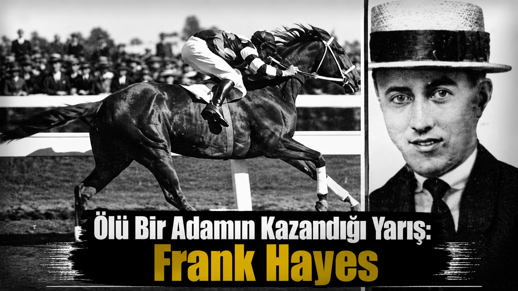 Ölü Bir Adamın Kazandığı Yarış: Frank Hayes