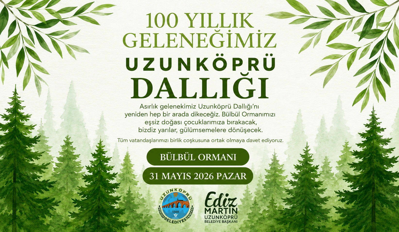 Uzunköprü’de Dallık Geleneği Yarın Bülbül Ormanı’nda Yaşatılacak