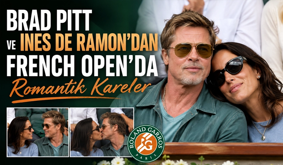 Brad Pitt ve Ines de Ramon’dan French Open’da Romantik Kareler