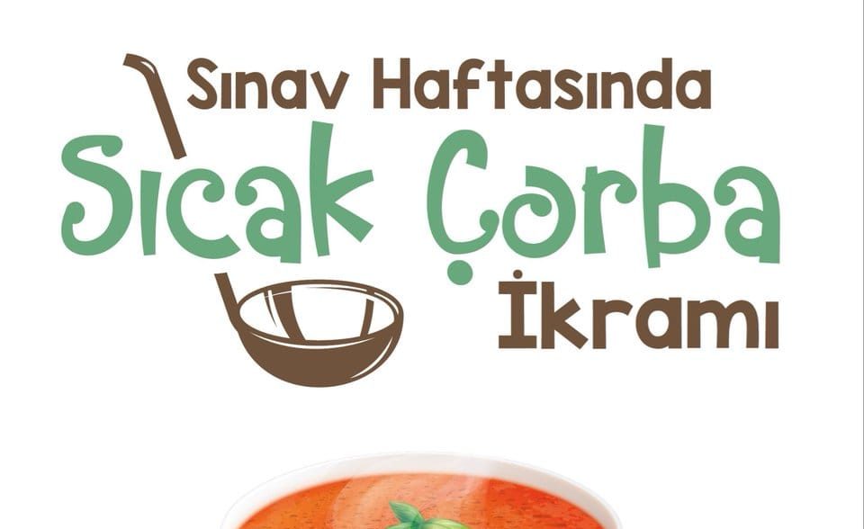 Sınav Haftasında Sıcak Çorba İkramı Başlıyor