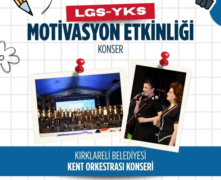 LGS ve YKS Öncesi Moral Konseri: Kırklareli’nde Gençler Buluşuyor