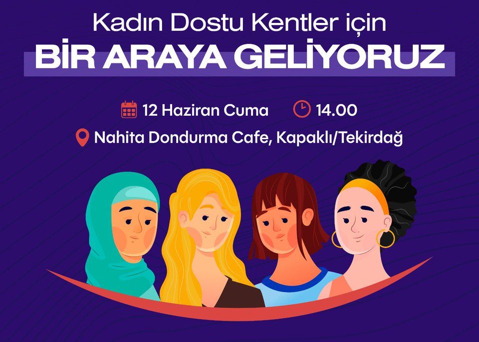 Kadınlar buluşuyor: Söz senin, mahalle senin!