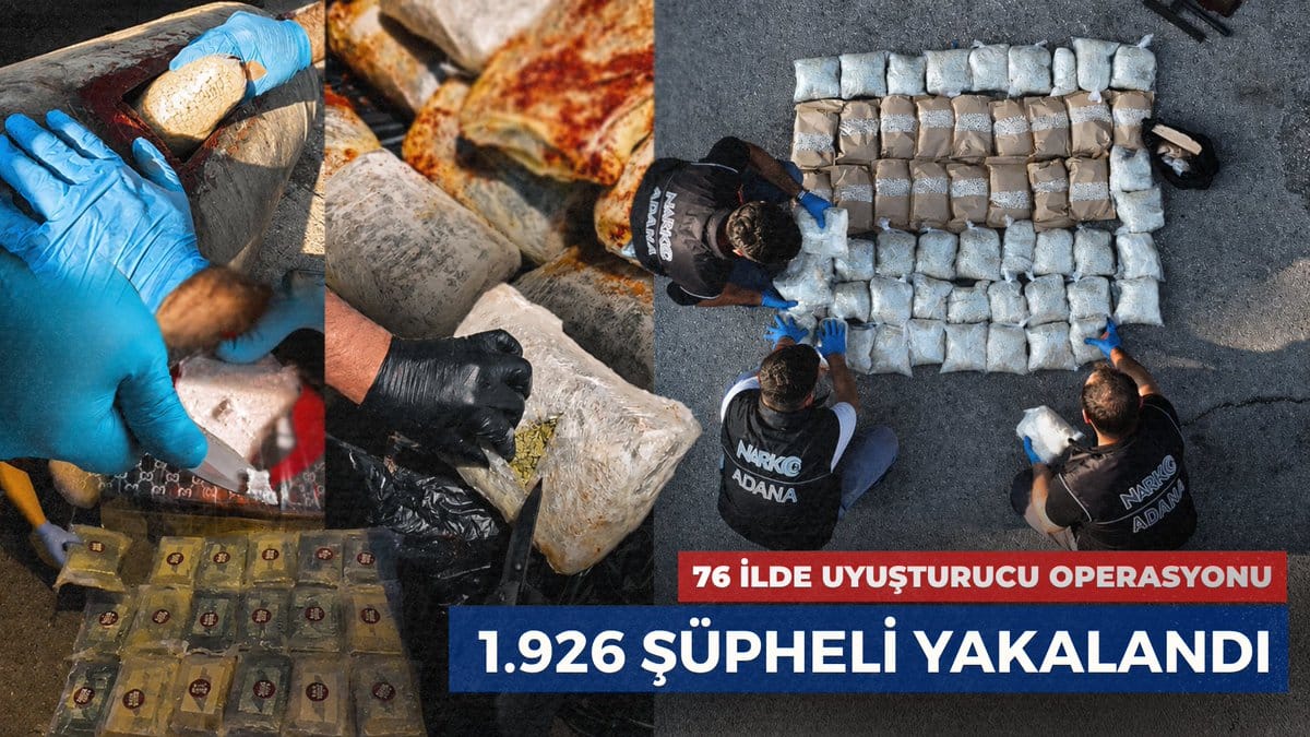 76 ilde zehir tacirlerine darbe! 1 ton 707 kg uyuşturucu ele geçirildi