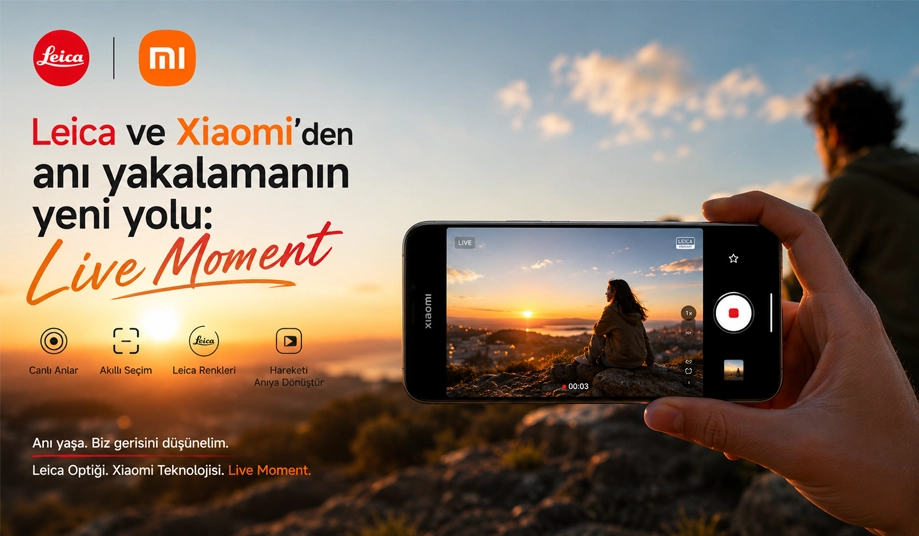 Leica ve Xiaomi’den anı yakalamanın yeni yolu: Live Moment