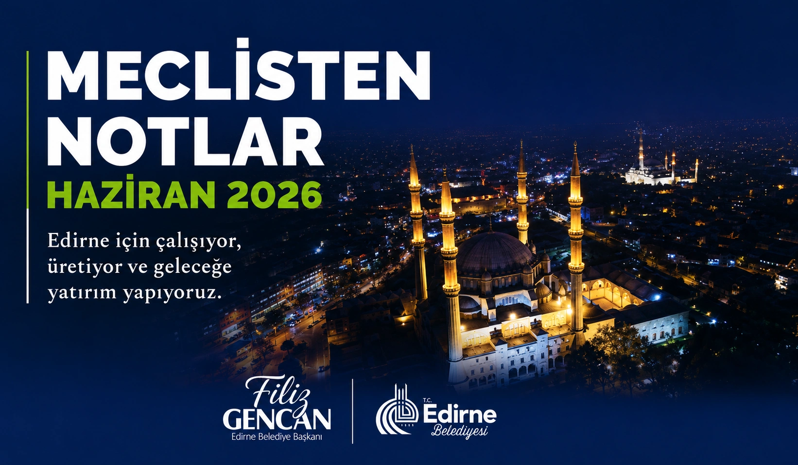 Edirne’de Haziran ayında kronik sorunlara çözüm ve yatırım