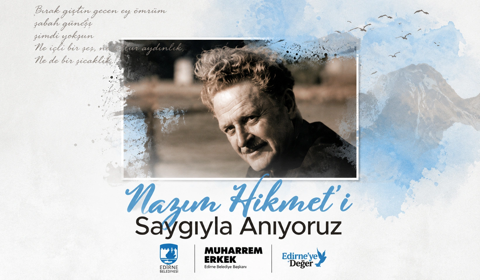 Nazım Hikmet’i Saygıyla Anıyoruz: Direnişin ve Umudun Sesi