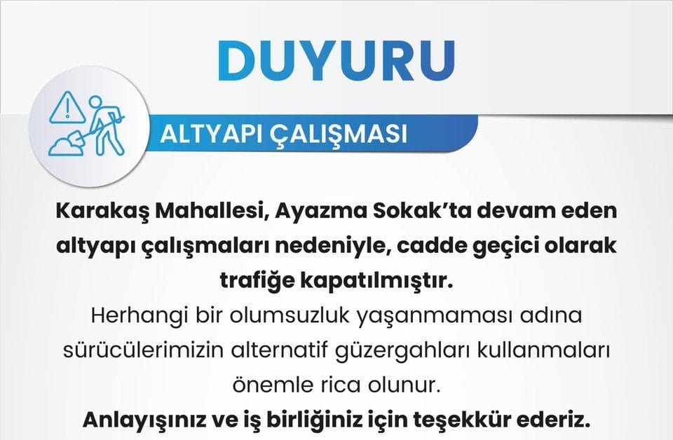 Karakaş Mahallesi’nde Altyapı Çalışması: Ayazma Sokak Trafiğe Kapandı