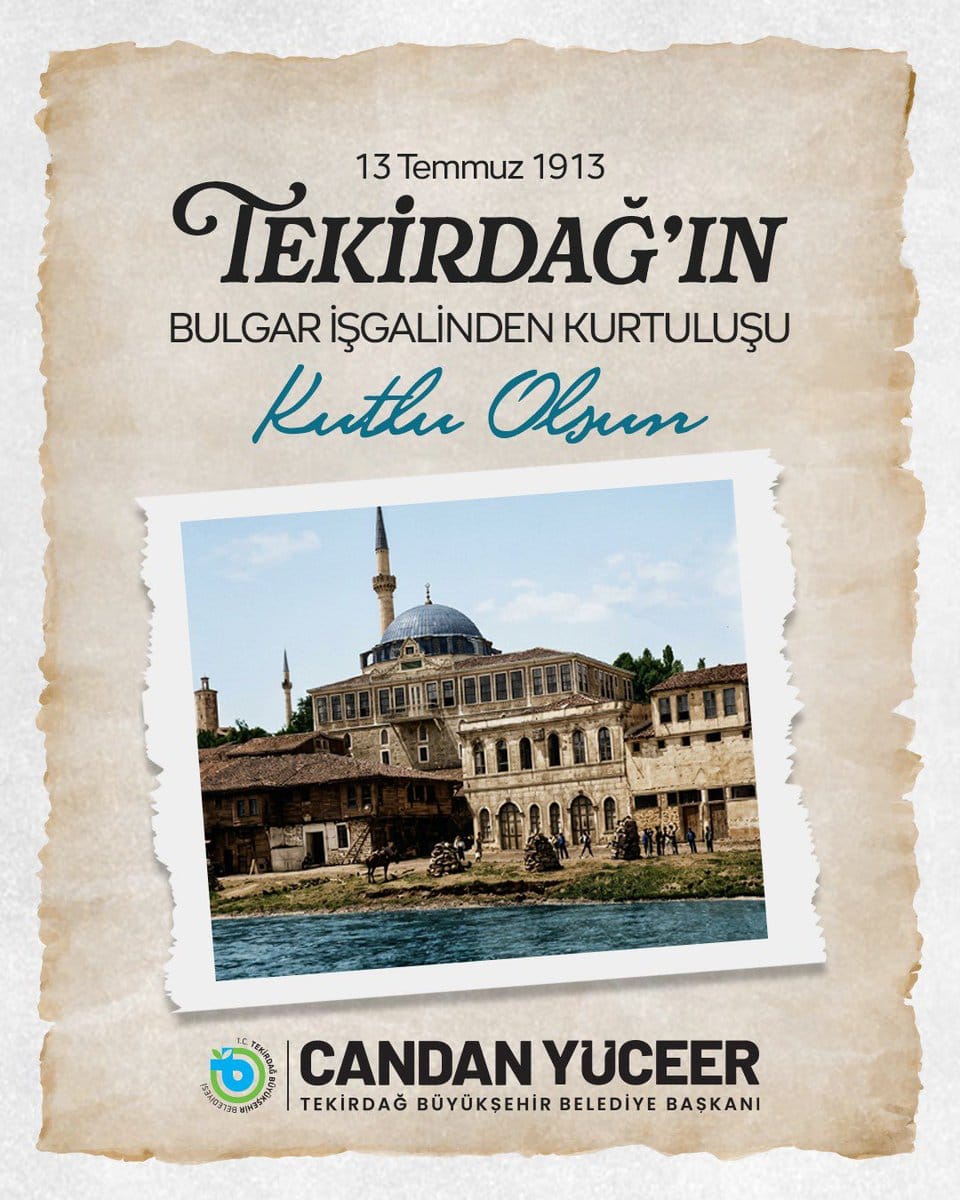 Tekirdağ’ın Kurtuluşu: 13 Temmuz 1913’te Bulgar İşgalinden Özgürlüğe