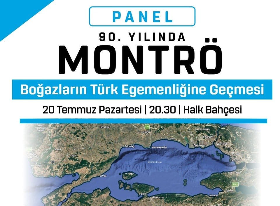 Montrö’nün 90. Yılında Tarihi Panel: Boğazlar Türk Egemenliğinde