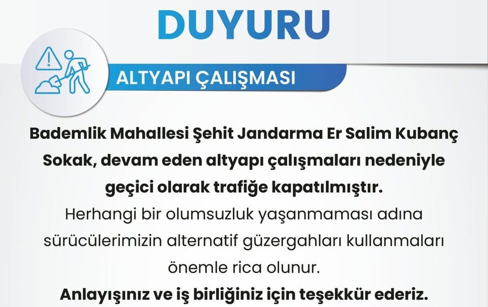 Bademlik Mahallesi’nde Yol Kapatıldı: Altyapı Çalışması