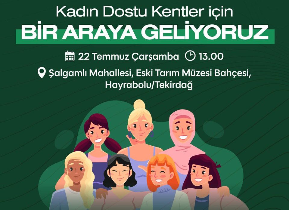 Kadınlar Hayrabolu’da Buluşuyor: Mahalle Meclisi’ne Davet
