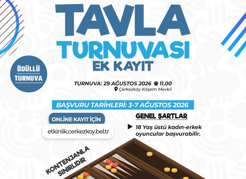 Tavla Turnuvası Ek Kayıtları Başladı!