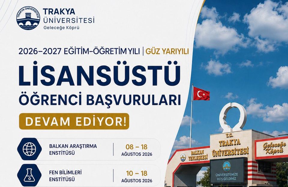 Trakya Üniversitesi Lisansüstü Başvuruları Başladı!