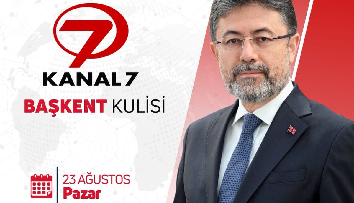 Başkent Kulisi’nde Tarım Gündemi: 23 Ağustos’ta Kanal 7’de