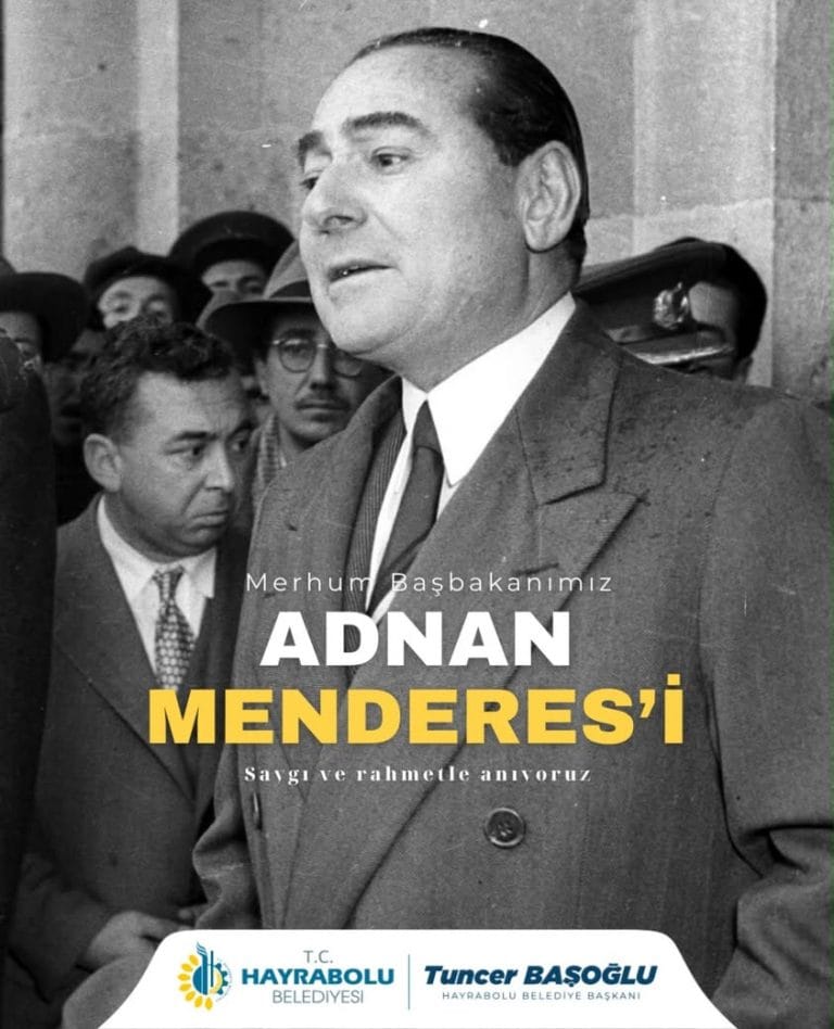 Adnan Menderes ve Yol Arkadaşları 65 Yıldır Unutulmadı