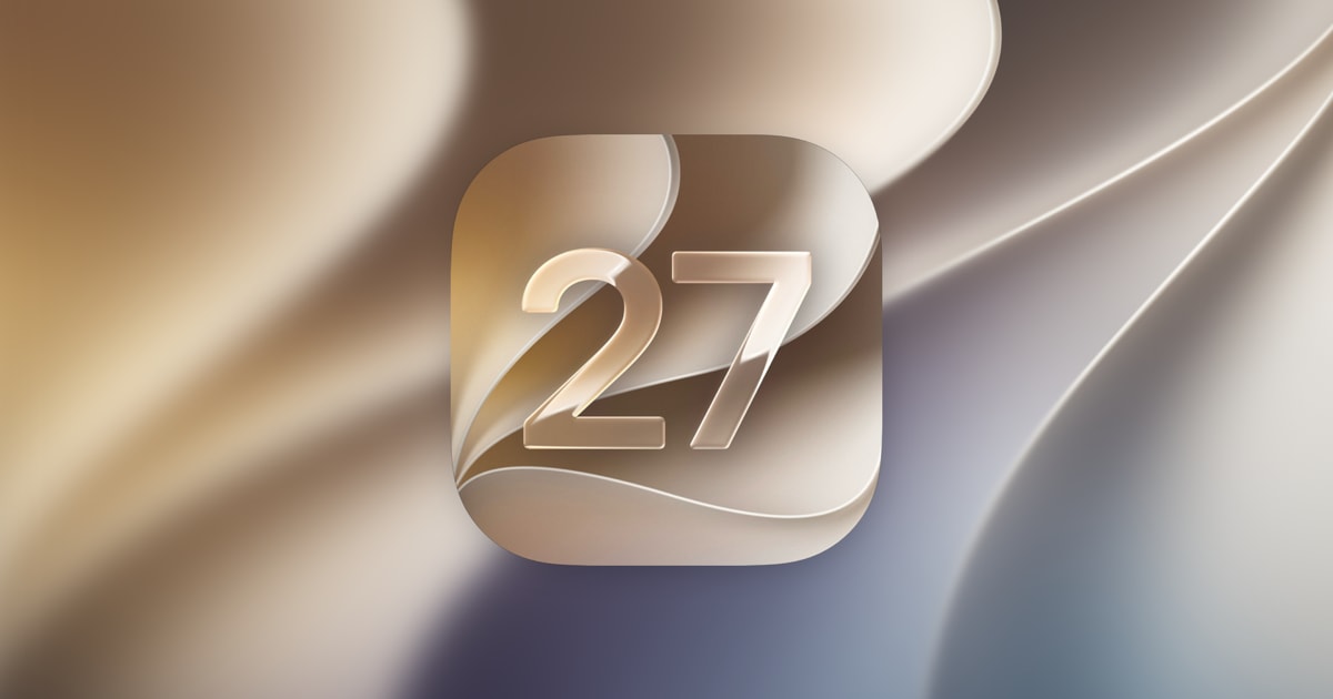 Apple iOS 27 ve macOS 27 Güncellemeleri Yayında