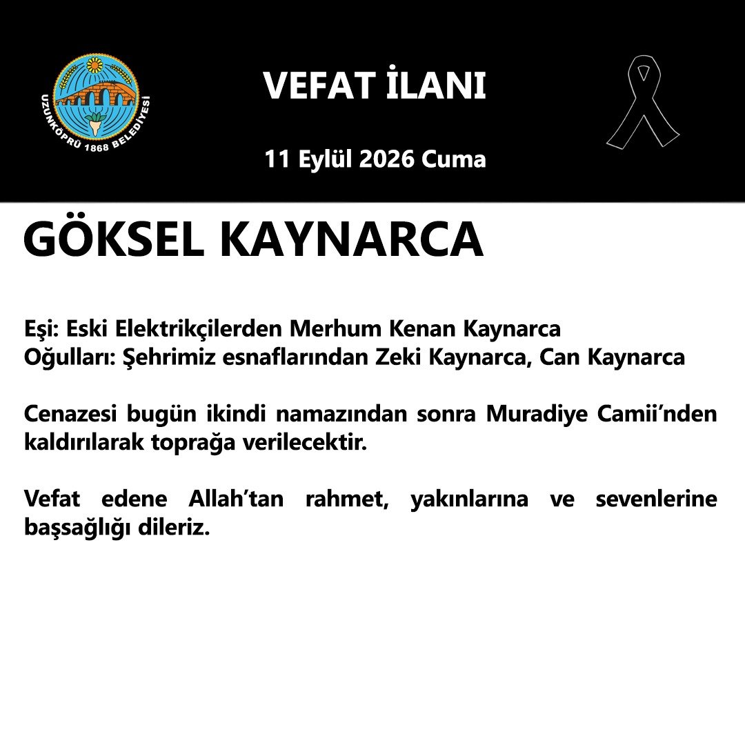 Uzunköprü’de 11 Eylül Vefat İlanı: 3 İsim
