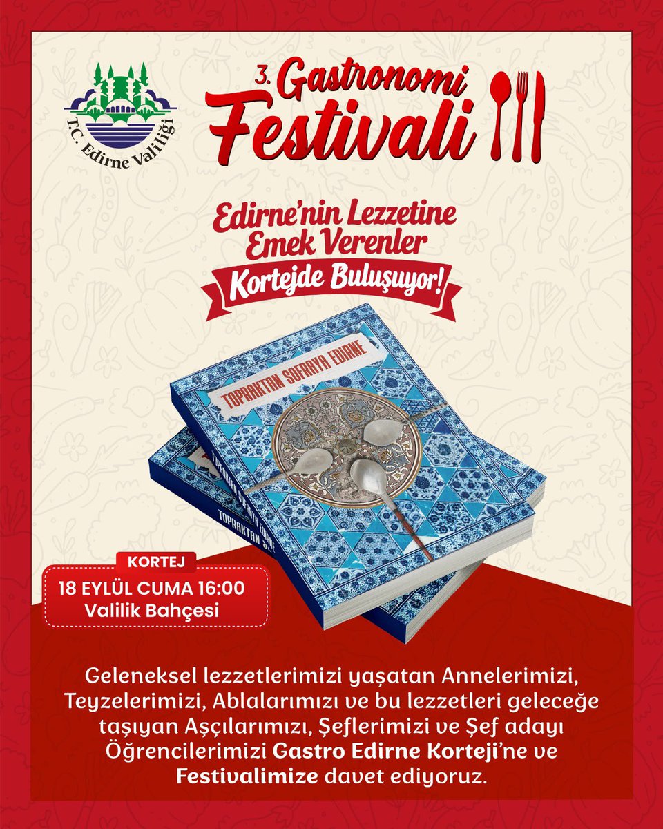 Edirne’de Lezzet Korteji: 18 Eylül’de Valilik Bahçesi’nde