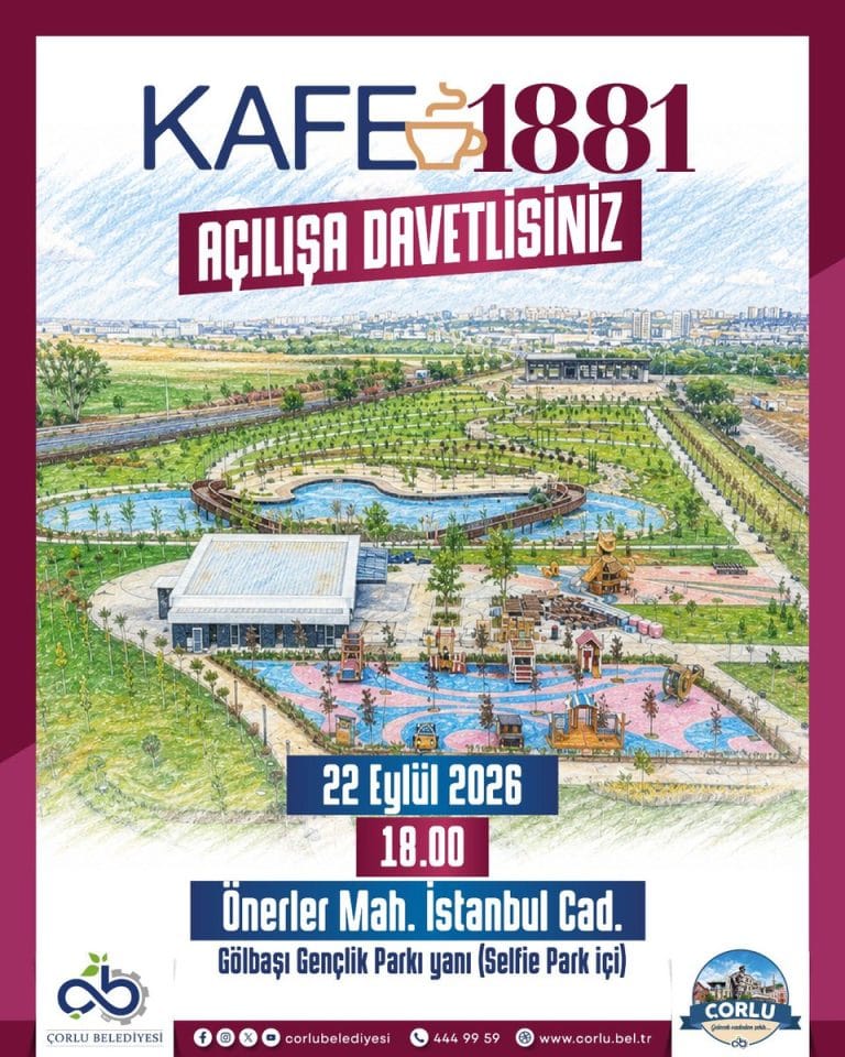 KAFE 1881 Çorlu’da Açılıyor: Yeni Buluşma Noktası
