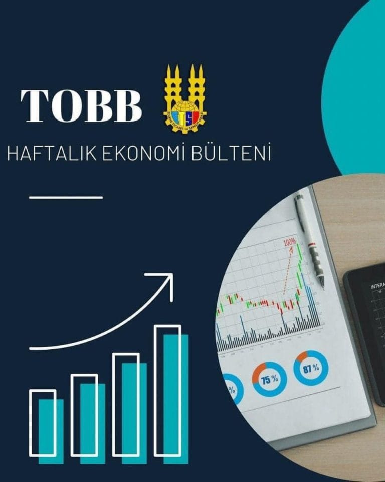 TOBB Haftalık Ekonomi Bülteni Yayımlandı