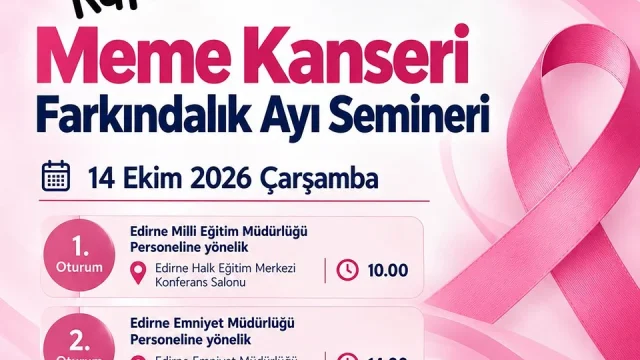 Edirne’de Meme Kanseri Semineri: 14 Ekim’de Erken Teşhis Anlatılacak