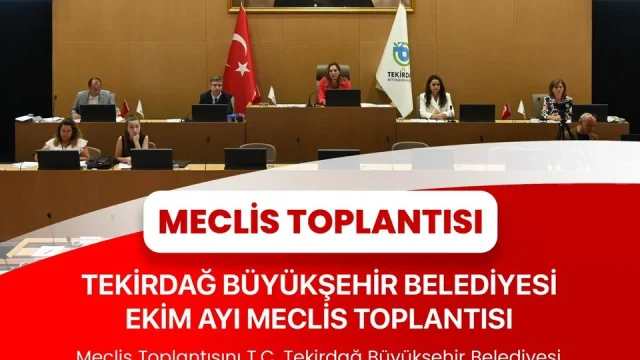 Tekirdağ Meclis Toplantısı 14 Ekim’de
