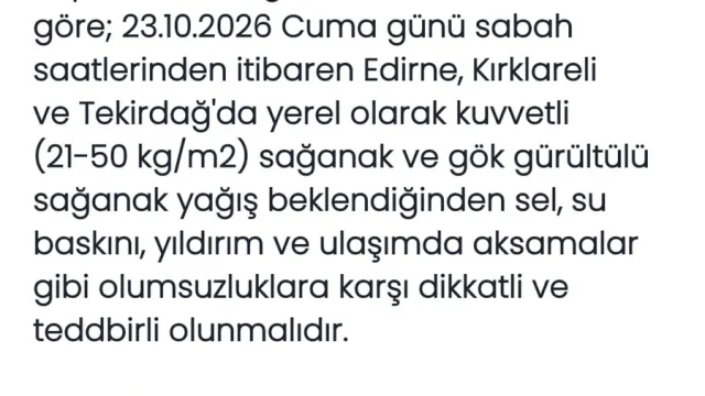 Trakya kuvvetli yağış uyarısı: Edirne, Kırklareli ve Tekirdağ'da sel riskine karşı yağmurlu hava