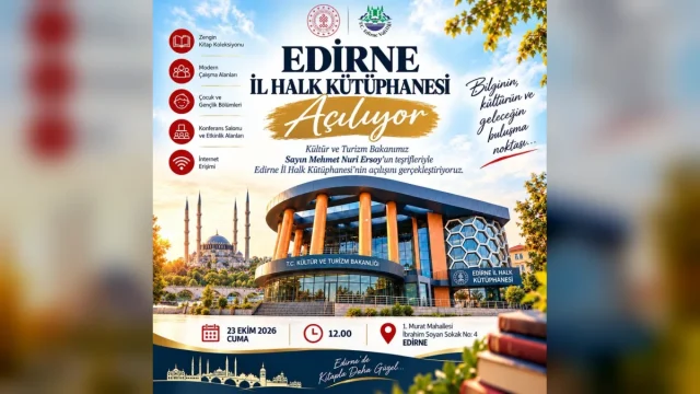 Edirne İl Halk Kütüphanesi açılışı için yeni bina ve açılış töreni